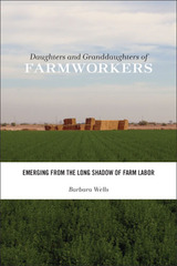 front cover of Daughters and Granddaughters of Farmworkers