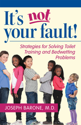 front cover of It's Not Your Fault!