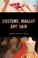 front cover of Costume, Makeup, and Hair