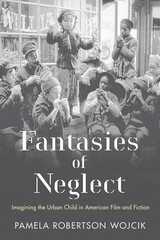 front cover of Fantasies of Neglect