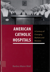 front cover of American Catholic Hospitals