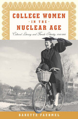 front cover of College Women In The Nuclear Age