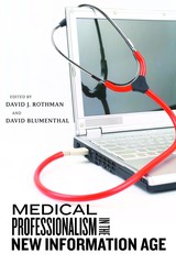 front cover of Medical Professionalism in the New Information Age