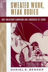 front cover of Sweated Work, Weak Bodies