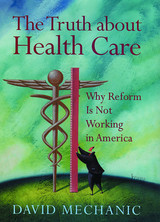 front cover of The Truth About Health Care