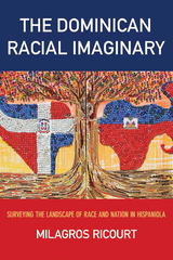 front cover of The Dominican Racial Imaginary