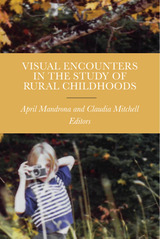 front cover of Visual Encounters in the Study of Rural Childhoods