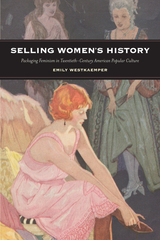 front cover of Selling Women's History
