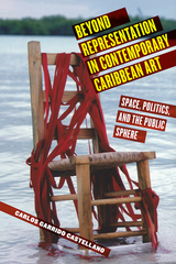 front cover of Beyond Representation in Contemporary Caribbean Art