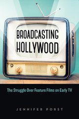 front cover of Broadcasting Hollywood