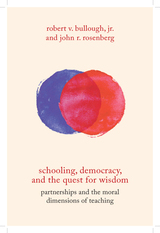 front cover of Schooling, Democracy, and the Quest for Wisdom