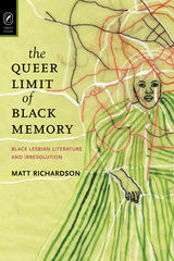 front cover of The Queer Limit of Black Memory