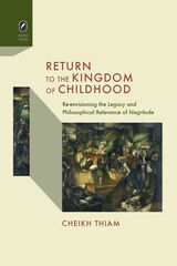 front cover of Return to the Kingdom of Childhood