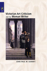 front cover of Victorian Art Criticism and the Woman Writer
