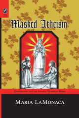 front cover of Masked Atheism