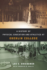 front cover of A History of Physical Education and Athletics at Oberlin College