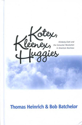 front cover of KOTEX, KLEENEX, HUGGIES