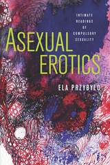 front cover of Asexual Erotics