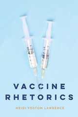 front cover of Vaccine Rhetorics
