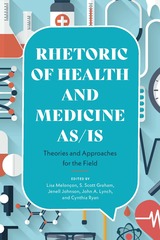 front cover of Rhetoric of Health and Medicine As/Is