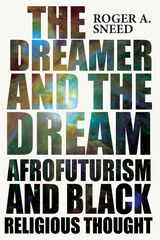 front cover of The Dreamer and the Dream