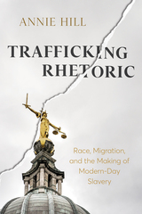 front cover of Trafficking Rhetoric