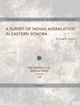 front cover of A Survey of Indian Assimilation in Eastern Sonora