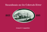 front cover of Steamboats on the Colorado River, 1852-1916