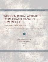 front cover of Wooden Ritual Artifacts from Chaco Canyon, New Mexico