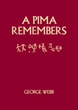 front cover of A Pima Remembers
