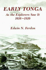 front cover of Early Tonga As the Explorers Saw It, 1616–1810