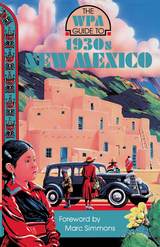 front cover of The WPA Guide to 1930s New Mexico