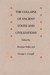 front cover of The Collapse of Ancient States and Civilizations