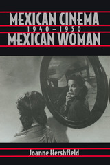 front cover of Mexican Cinema/Mexican Woman, 1940-1950