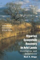 front cover of Riparian Ecosystem Recovery in Arid Lands