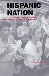 front cover of Hispanic Nation