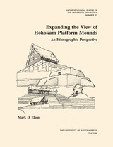 front cover of Expanding the View of Hohokam Platform Mounds