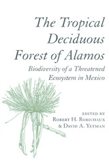 front cover of The Tropical Deciduous Forest of Alamos