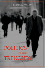 front cover of Politics in the Trenches