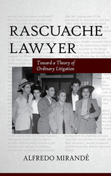 front cover of Rascuache Lawyer