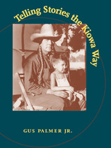 front cover of Telling Stories the Kiowa Way