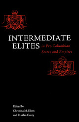 front cover of Intermediate Elites in Pre-Columbian States and Empires