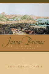 front cover of Juana Briones of Nineteenth-Century California
