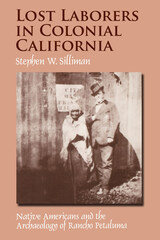 front cover of Lost Laborers in Colonial California