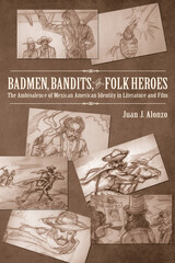 front cover of Badmen, Bandits, and Folk Heroes