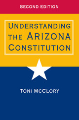 front cover of Understanding the Arizona Constitution