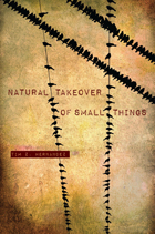 front cover of Natural Takeover of Small Things