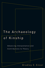front cover of The Archaeology of Kinship
