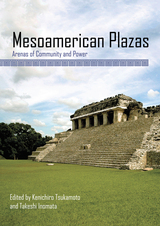 front cover of Mesoamerican Plazas