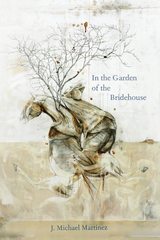front cover of In the Garden of the Bridehouse